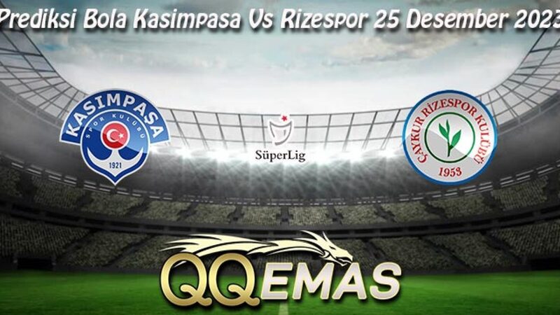 Soi kèo nhà cái Kasimpasa vs Rizespor, 21h00 ngày 25/12/2023 soi keo nha cai kasimpasa vs rizespor 21h00 ngay 25 12 2023 3