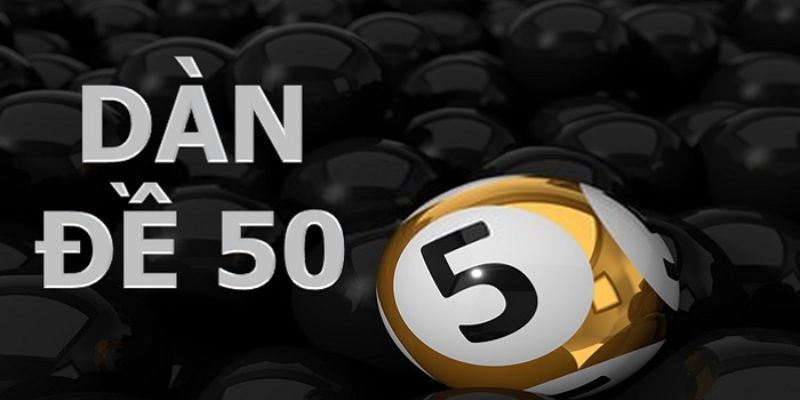 Dàn Đề 50 Số Khung 1 Ngày Bất Bại Đánh Trong Ngày Cách vào tiền khi chơi dàn đề 50 số tối ưu nhất