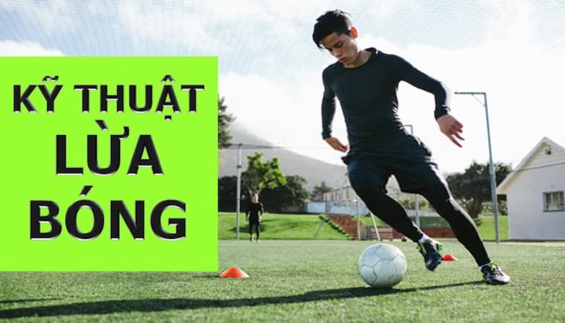Tổng Hợp Các Cách Lừa Bóng Đỉnh Cao Trong Bóng Đá Cách lừa bóng được hiểu như thế nào