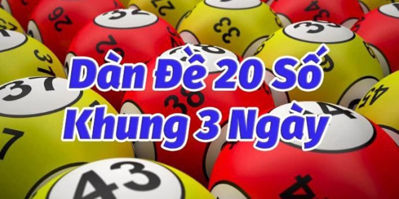 Dàn Đề 20 Số Hôm Nay Nuôi Khung 3 5 Ngày Bất Tử Trong Ngày Dàn đề 20 con có xác xuất ra cao nhất