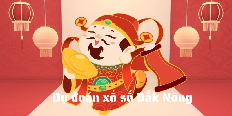 Dự Đoán Xổ Số Đắk Nông Tỷ Lệ Chuẩn Xác Lên Đến 99% Soi cầu Đắk Nông dựa trên lô rơi