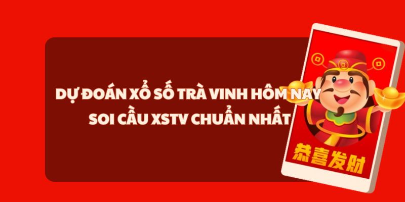 Dự Đoán Xổ Số Trà Vinh Hôm Nay - Soi Cầu XSTV Chuẩn Nhất Dự Đoán Xổ Số Trà Vinh Hôm Nay - Soi Cầu XSTV Chuẩn Nhất