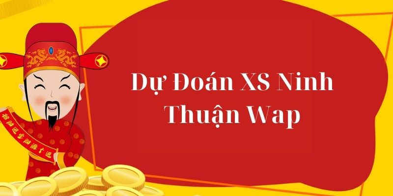 Soi Cầu Dự Đoán XS Ninh Thuận Wap Chuẩn Xác Cho Newbie Thống kê và dự đoán theo giải đặc biệt