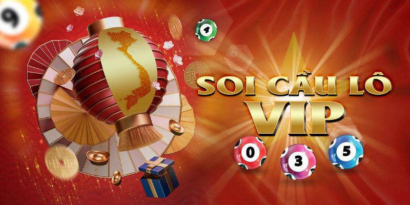 Soi Cầu Lô Vip - Dự Đoán Xu Hướng Số Cực Chuẩn Từ Cao Thủ Thông tin tổng quan về soi cầu lô vip