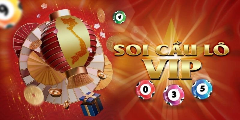 Soi Cầu VIP: Dự Đoán Xổ Số Nâng Cao Khả Năng Chiến Thắng Tìm hiểu về soi cầu VIP